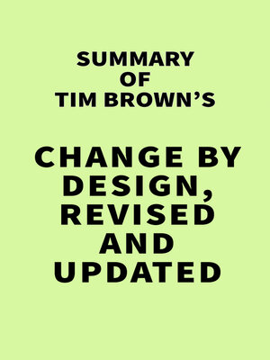 cover image of Summary of Tim Brown's Change by Design, Revised and Updated